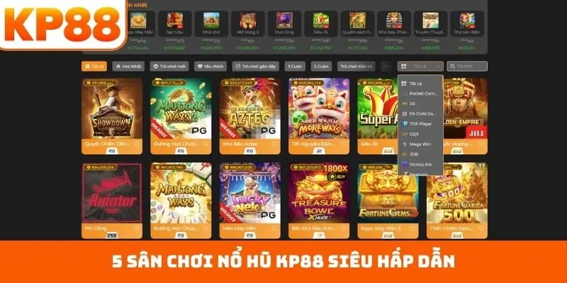 5 sân chơi nổ hũ KP88 siêu hấp dẫn