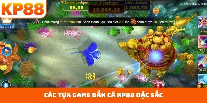 Bắn Cá KP88 2 Các tựa game bắn cá KP88 đặc sắc