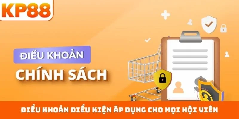 Điều khoản điều kiện áp dụng cho mọi hội viên