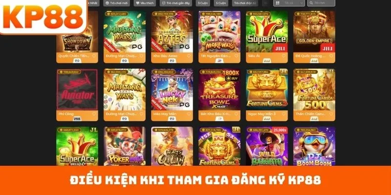 Điều kiện khi tham gia đăng ký KP88