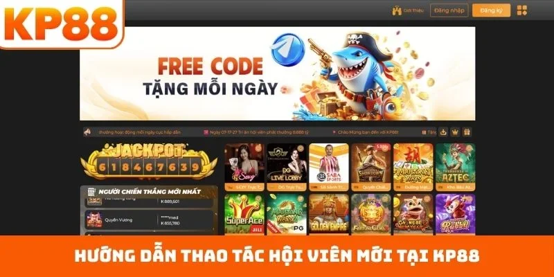 Hướng dẫn thao tác hội viên mới tại KP88