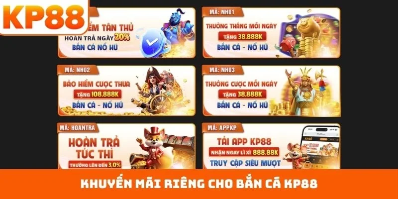 Bắn Cá KP88 4 Khuyến mãi riêng cho bắn cá KP88