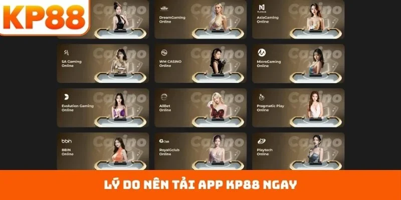 Tải App KP88 1 Lý do nên tải app KP88 ngay
