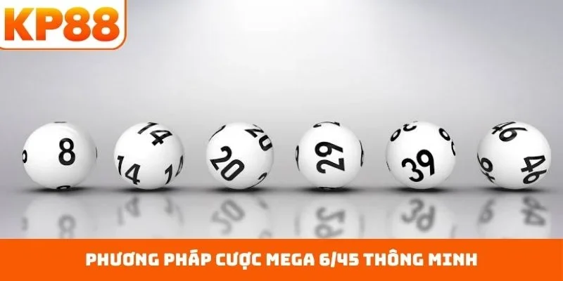 Mega 6/45 - Chinh Phục Giải Thưởng Hấp Dẫn Nhất Mọi Thời 3 Phương pháp cược Mega 6/45 thông minh