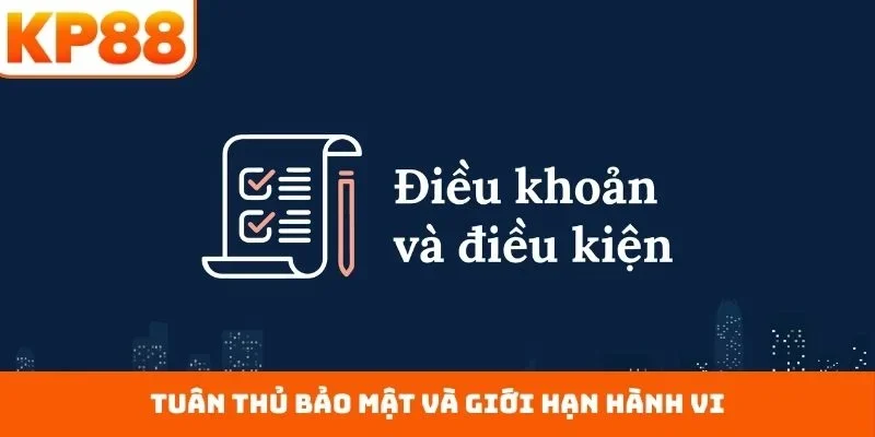 Tuân thủ bảo mật và giới hạn hành vi
