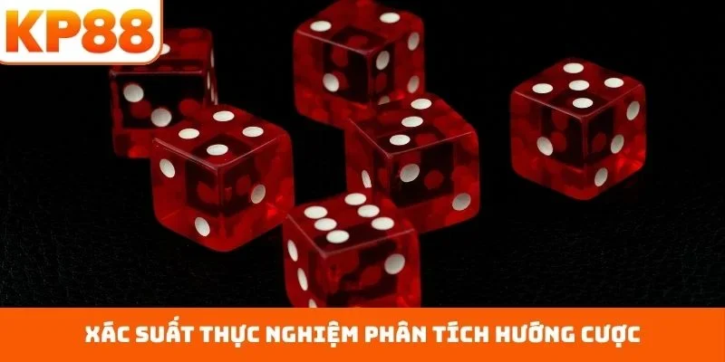 Soi Cầu Tài Xỉu – Nâng Chuẩn Phân Tích Cho Từng Phiên 2 Xác suất thực nghiệm phân tích hướng cược